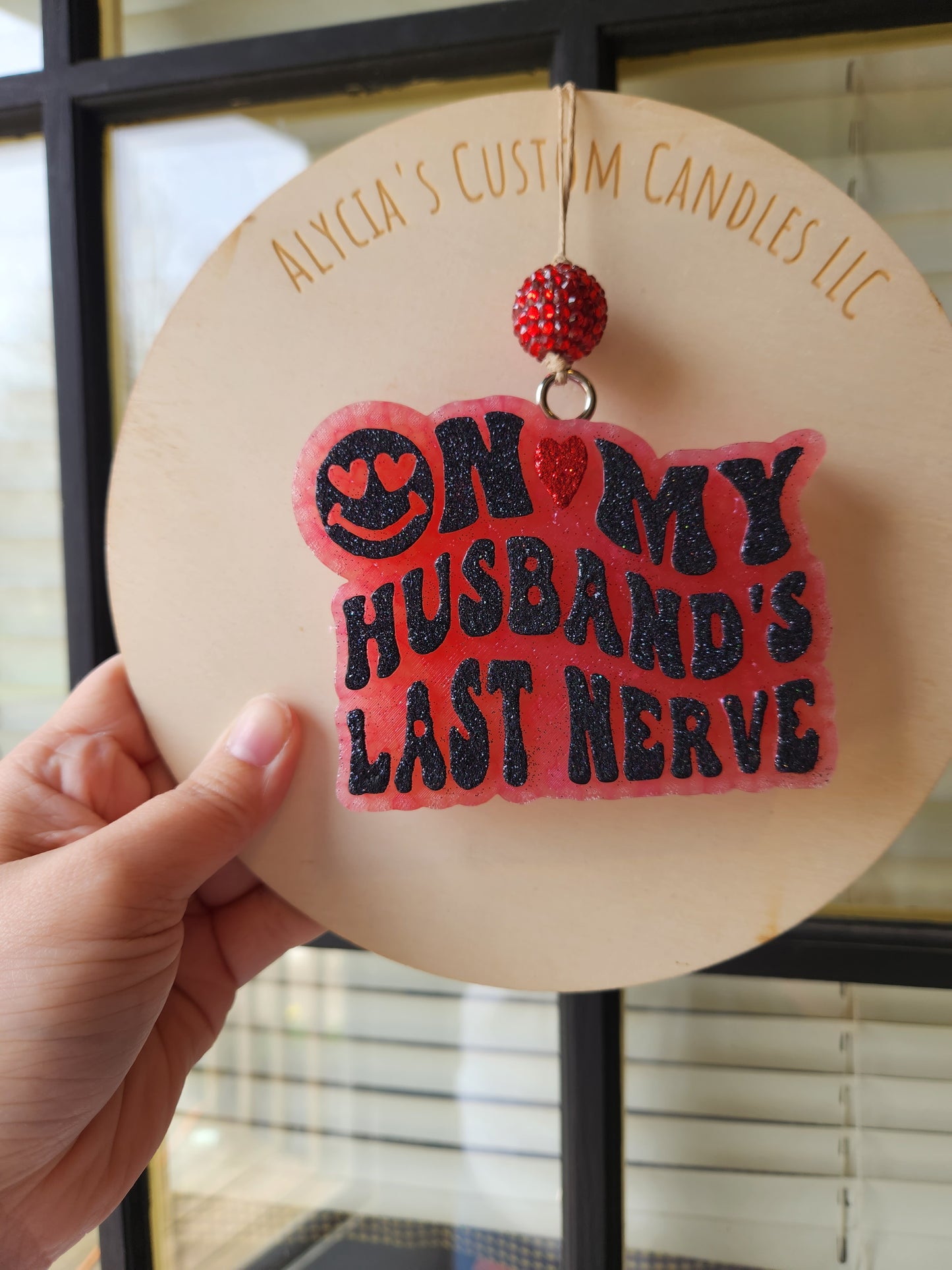 On My Husbands Last Nerve Freshie